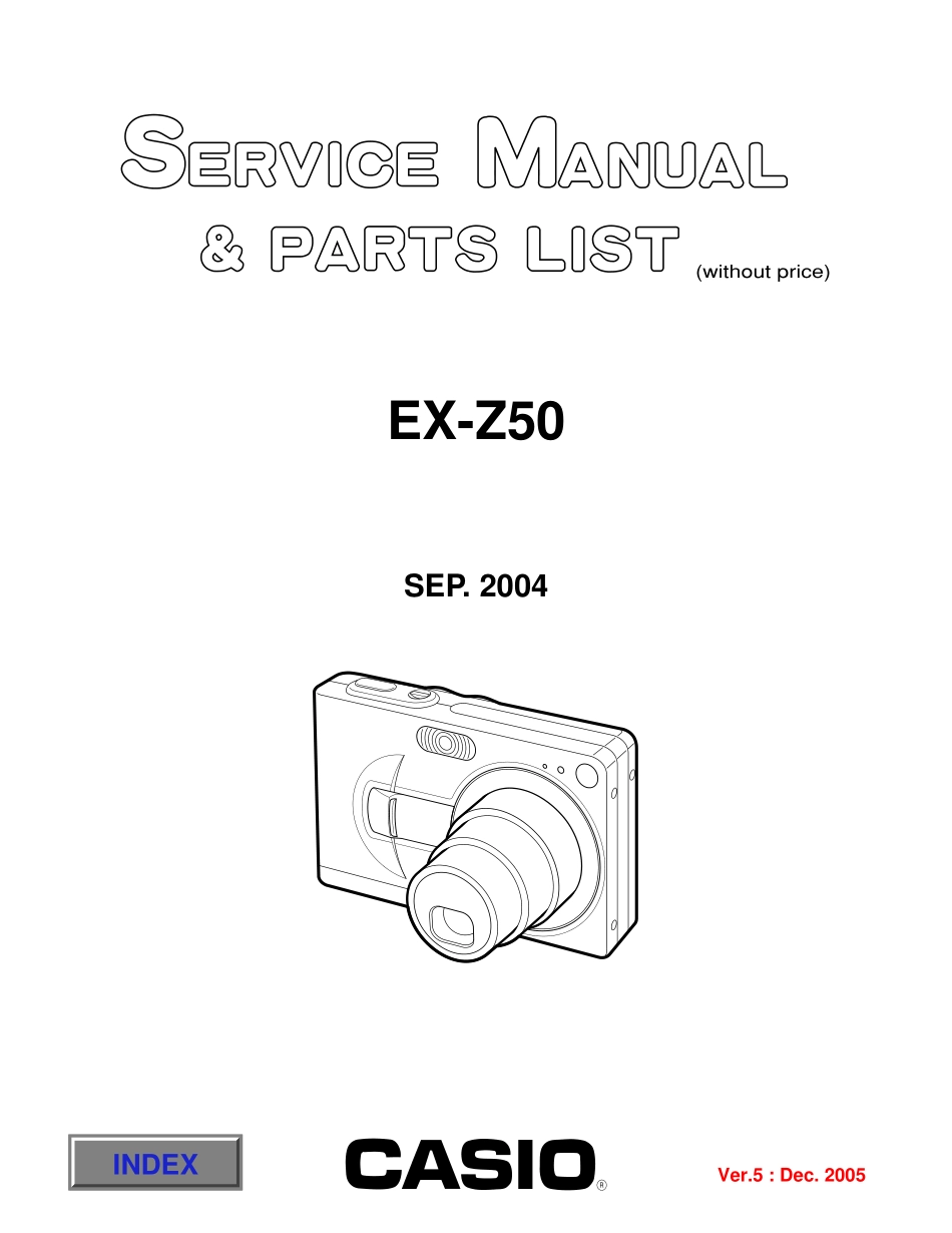 卡西欧CASIO EX-Z50数码相机维修手册和电路原理图_CASIO_EX-Z50.pdf_第1页