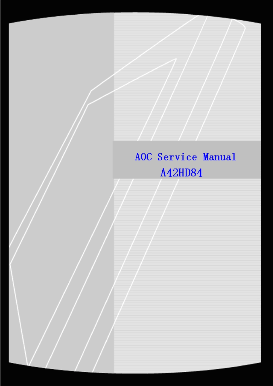 AOC A42HD84显示器维修手册_AOC A42HD84.pdf_第1页