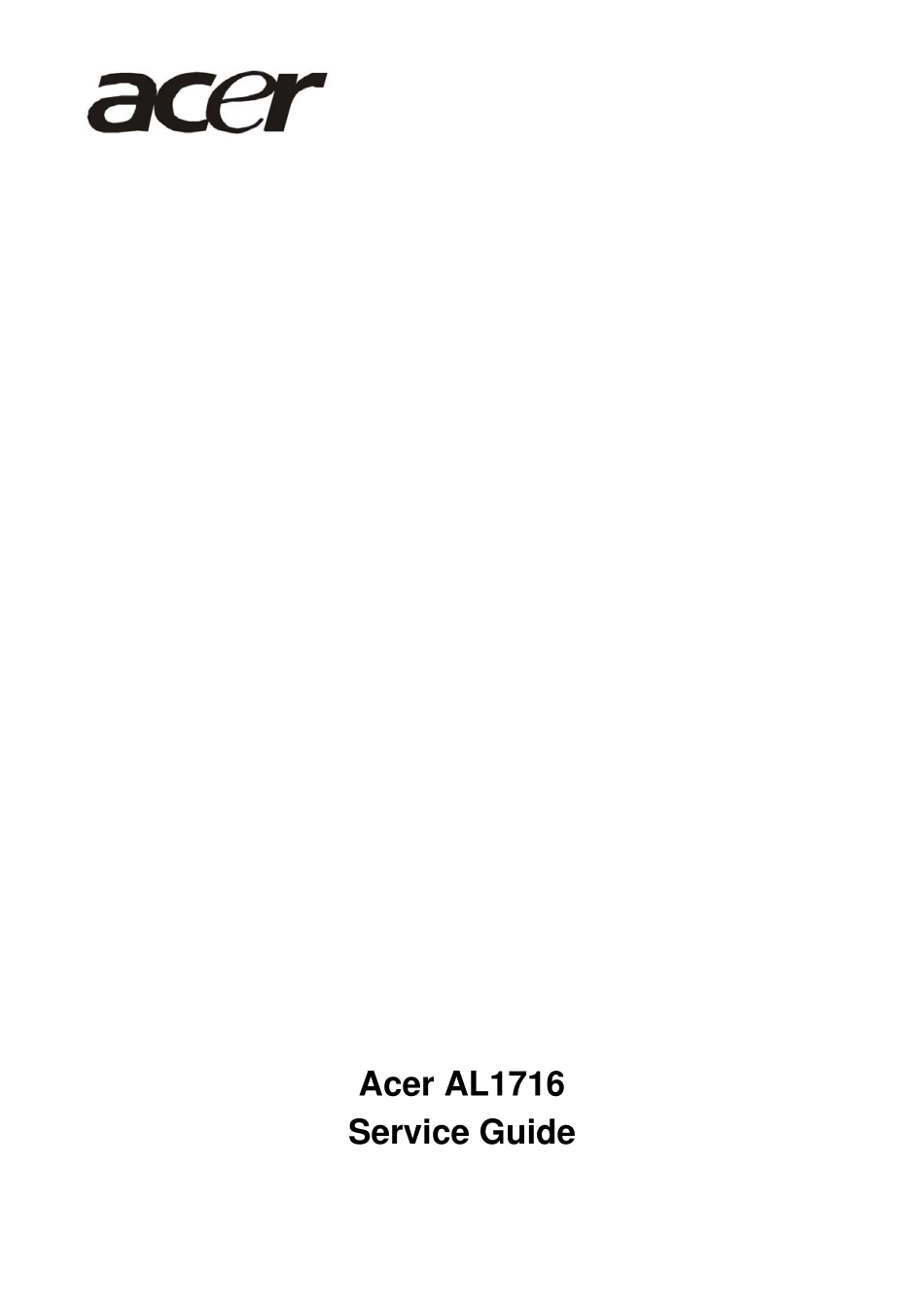 ACER AL1716液晶显示器维修手册_AL1716B.pdf_第1页