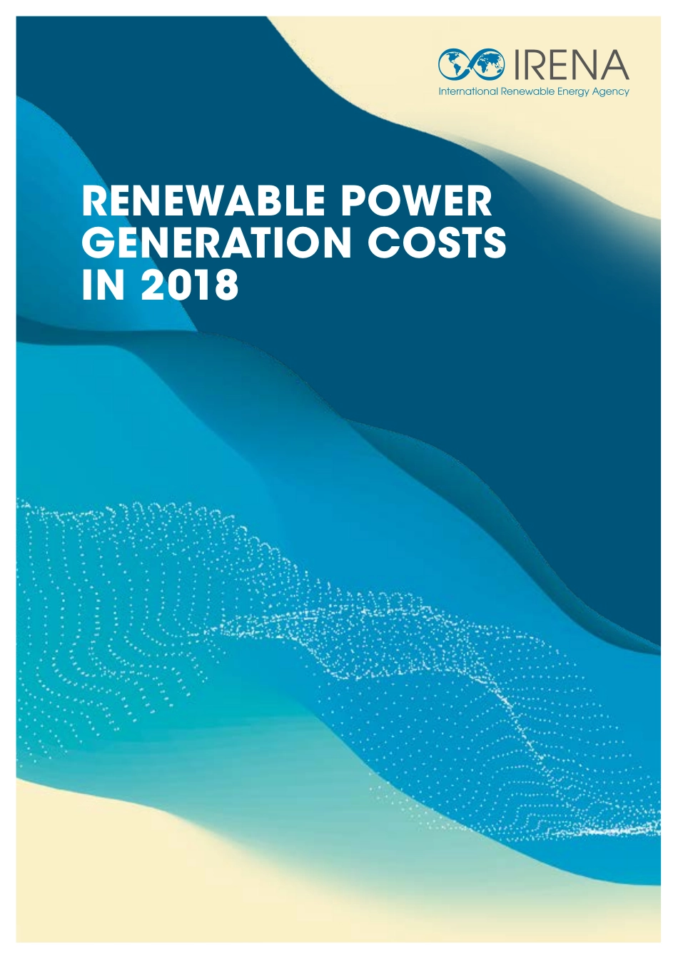 Renewable Power Generation Costs in 2018《IRENA：可再生电力发电成本2018》.pdf_第1页