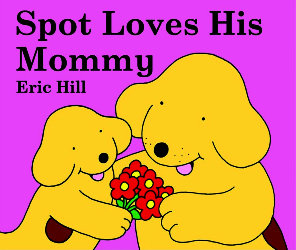 07.spot loves his mommy----------.pdf_第1页