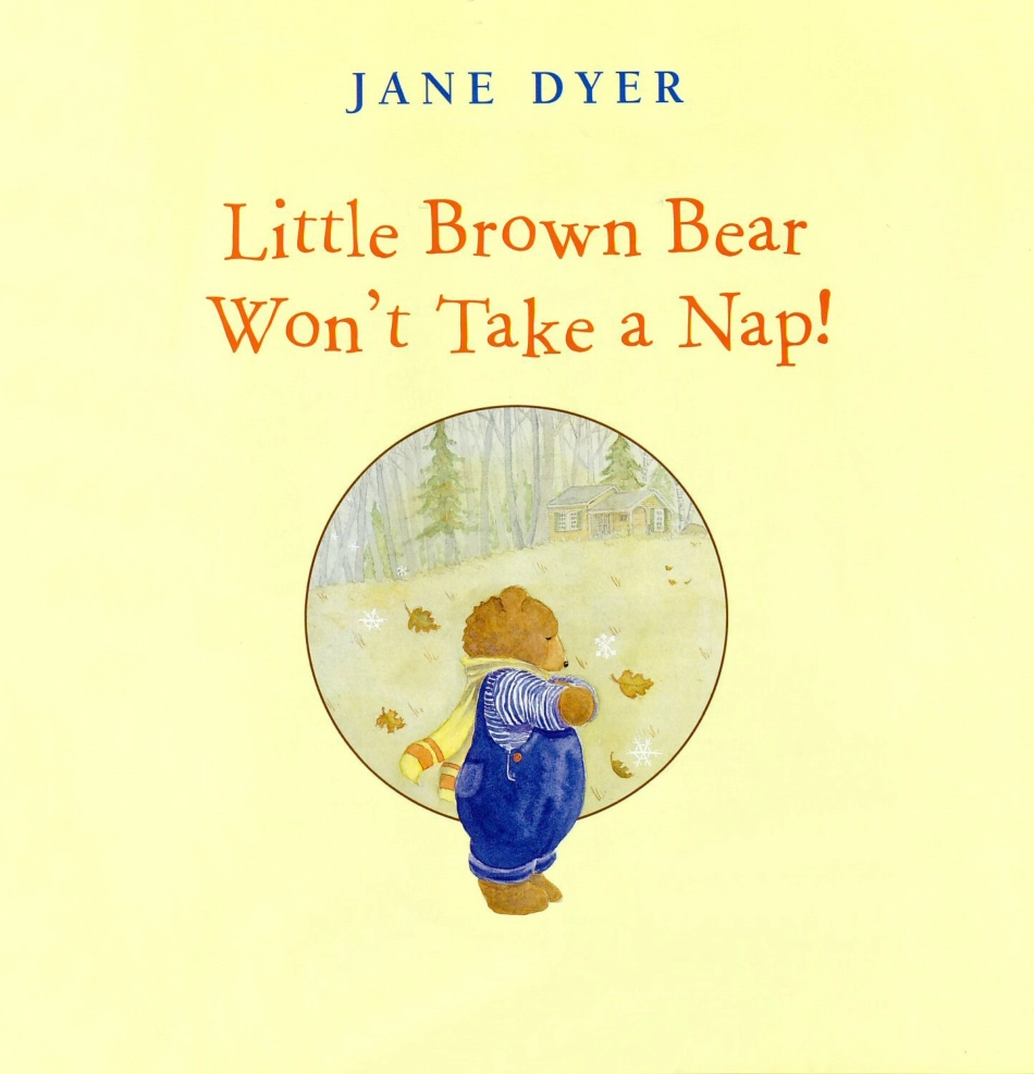 Little Brown Bear Won't Take A Nap.pdf_第3页