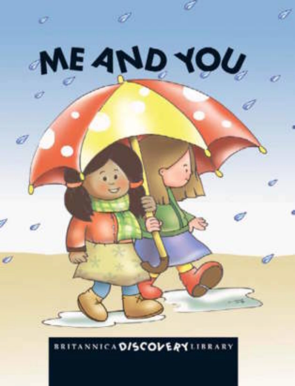 Britannica Discovery Library 002 Me and You.pdf_第1页