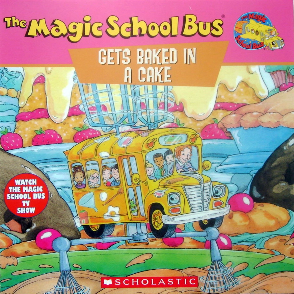 The Magic Schoolbus - Gets Baked in a Cake.pdf_第1页