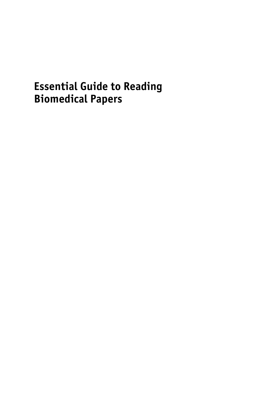 医学文献阅读指南（2013高清英文版）Essential Guide to Reading Biomedical Papers.pdf_第1页