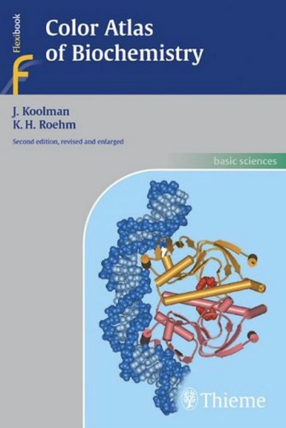 Color.Atlas.of.Biochemistry,.2nd.Ed.(J.Koolman,.K.-H.Roehm)(Thieme,2005).pdf_第1页