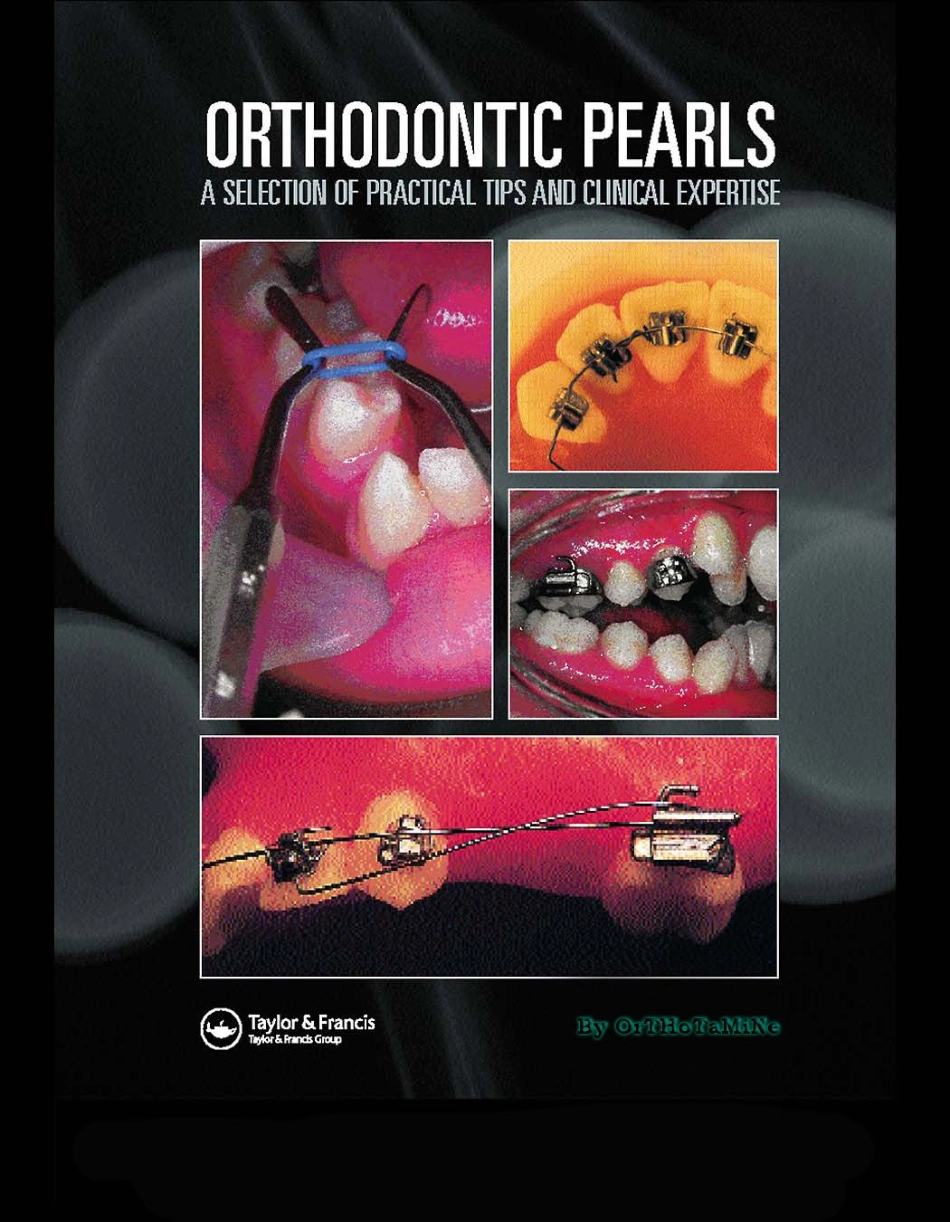 Orthodontic Pearls— A Selection of Practical Tips and Clinic.pdf_第1页