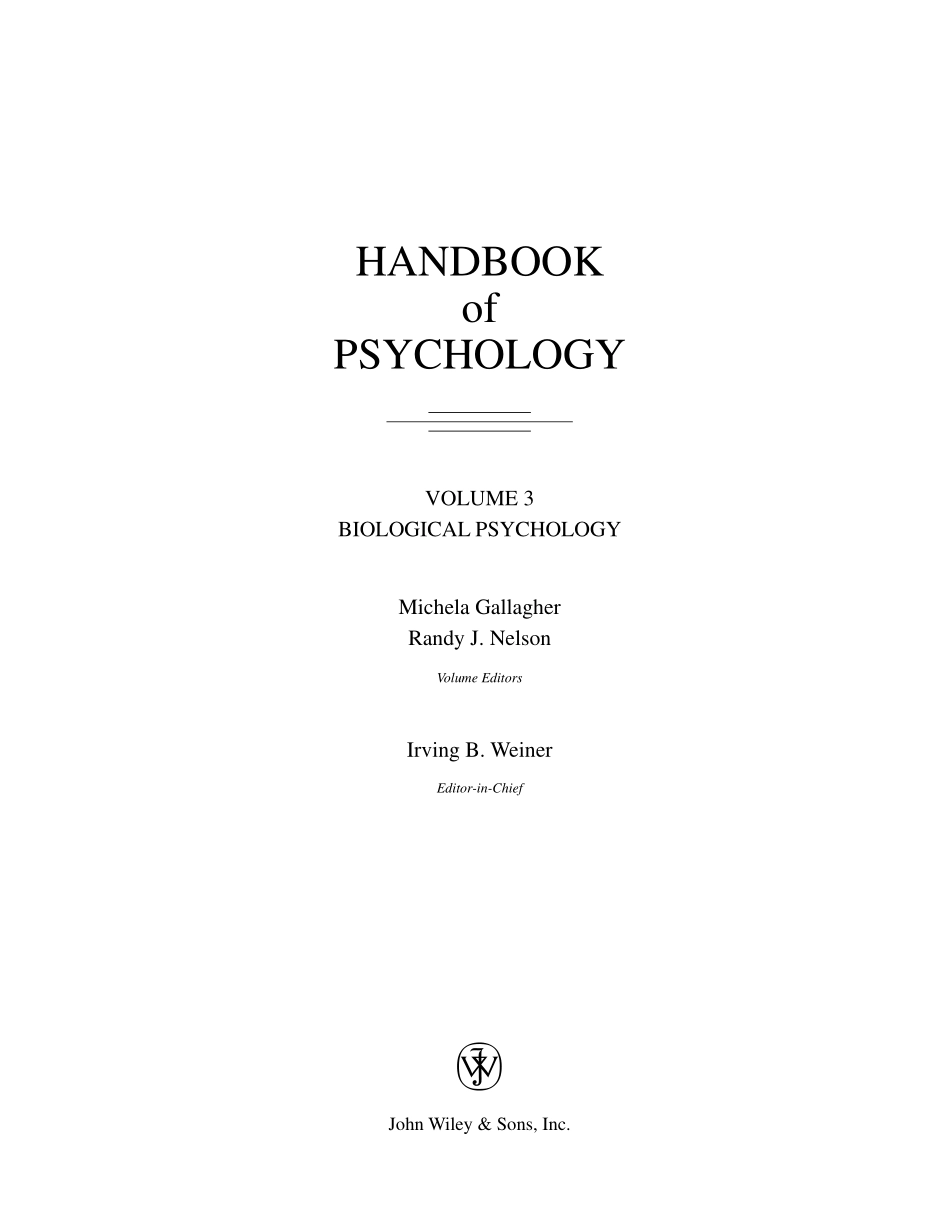 Wiley (2003) Handbook Of Psychology - Vol 03 - Biological Psychology.pdf_第2页