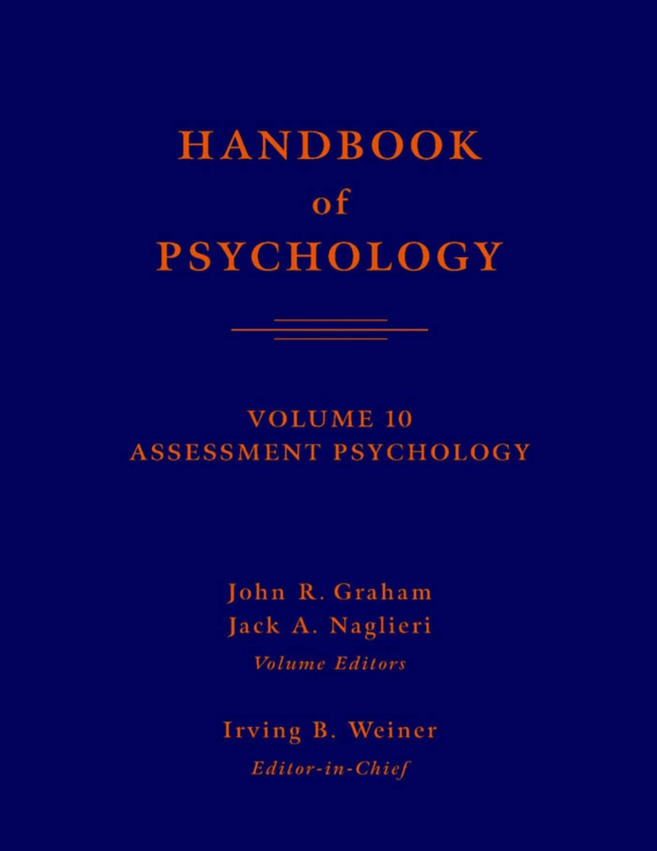 Wiley (2003) Handbook Of Psychology - Vol 10 - Assessment Psychology.pdf_第1页