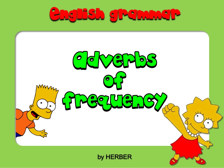 词性--频度副词--adverbs of frequency.ppt_第1页