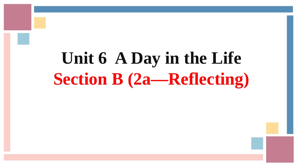 英语人教版（2024）7年级上册Unit6ADayintheLifeSection3教学课件.pptx_第1页