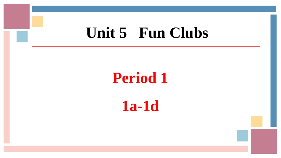 英语人教版（2024）7年级上册Unit5FunclubsSectionA1a-1d课3教学课件.pptx_第1页