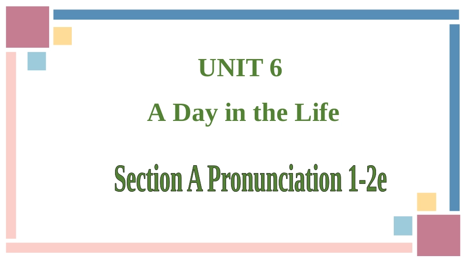 英语人教版20247年级上册Unit6ADayintheLifeSection5教学课件.pptx_第1页