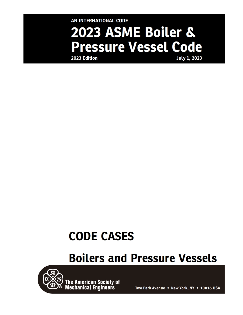 ASME BPVC 2023 Code Cases Boilers and Pressure Vessels规范案例锅炉和压力容器.pdf_第3页