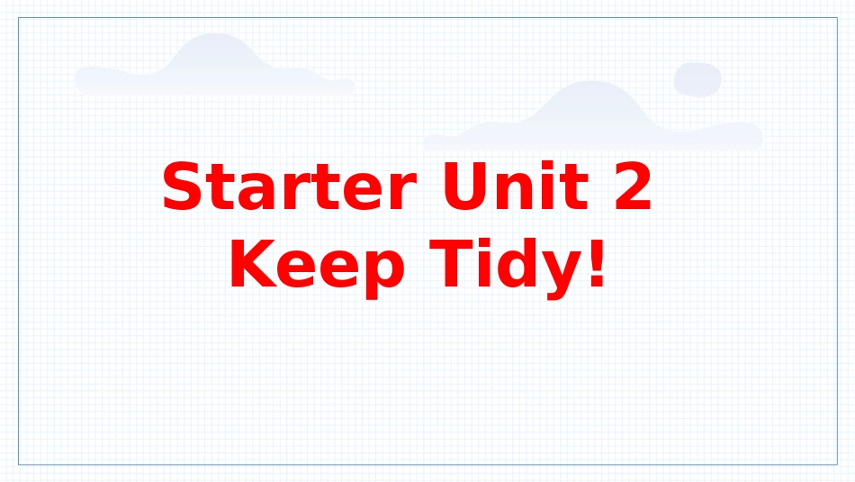 英语人教版2024版七年级初一上册StarterUnit2KeepTidy!SectionA3.pptx_第1页