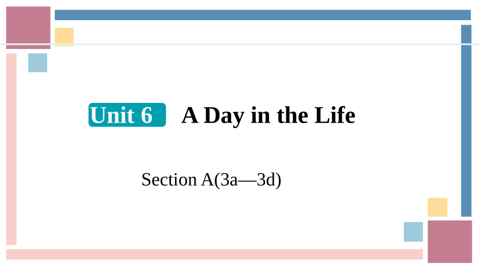 英语人教版（2024）7年级上册Unit6ADayintheLifeSection8教学课件.pptx_第1页