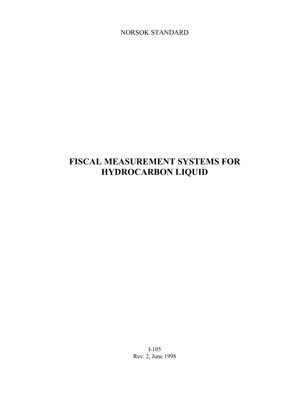 I-105 Fiscal measurement systems for hydrocarbon liquid (Rev[1]. 2, June 1998).pdf_第1页