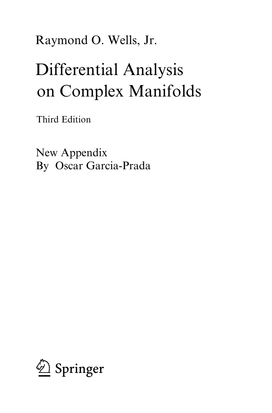 GTM065.Differential.Analysis.on.Complex.Manifolds.-.Wells.-.9780387738918.pdf_第3页