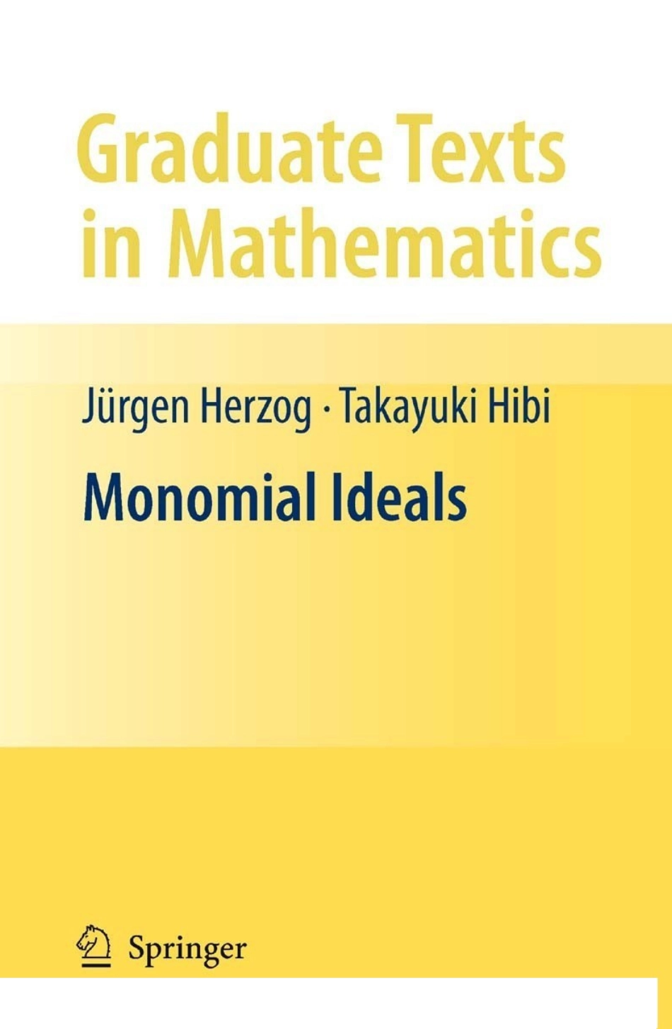 GTM260.Monomial Ideals (2010, ISBN 978-0-85729-105-9).pdf_第1页