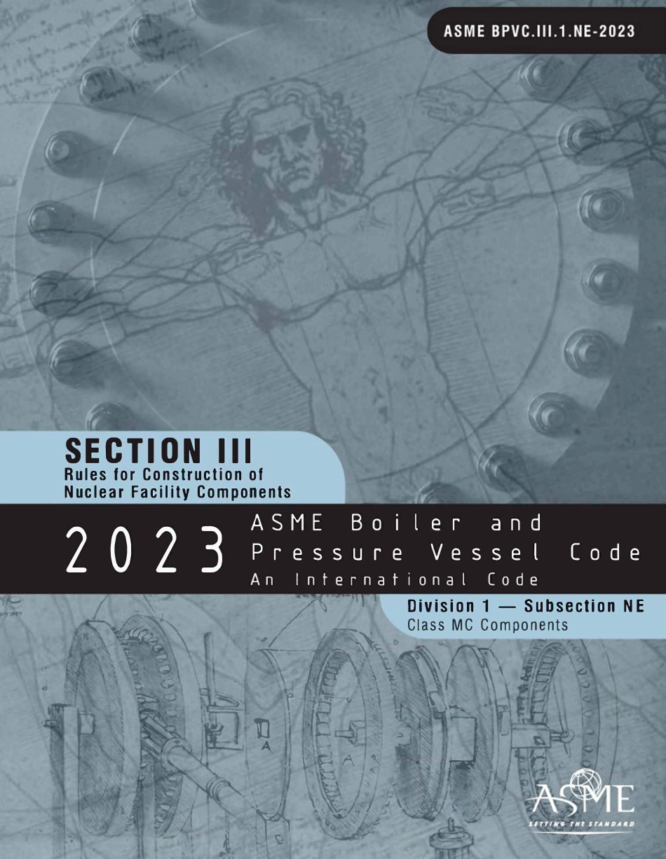 ASME BPVC 2023 Section III div. 1 sub NE 第三节 核设施部件建造规则 第1部分 NE小节 MC级部件(英文版).pdf_第1页