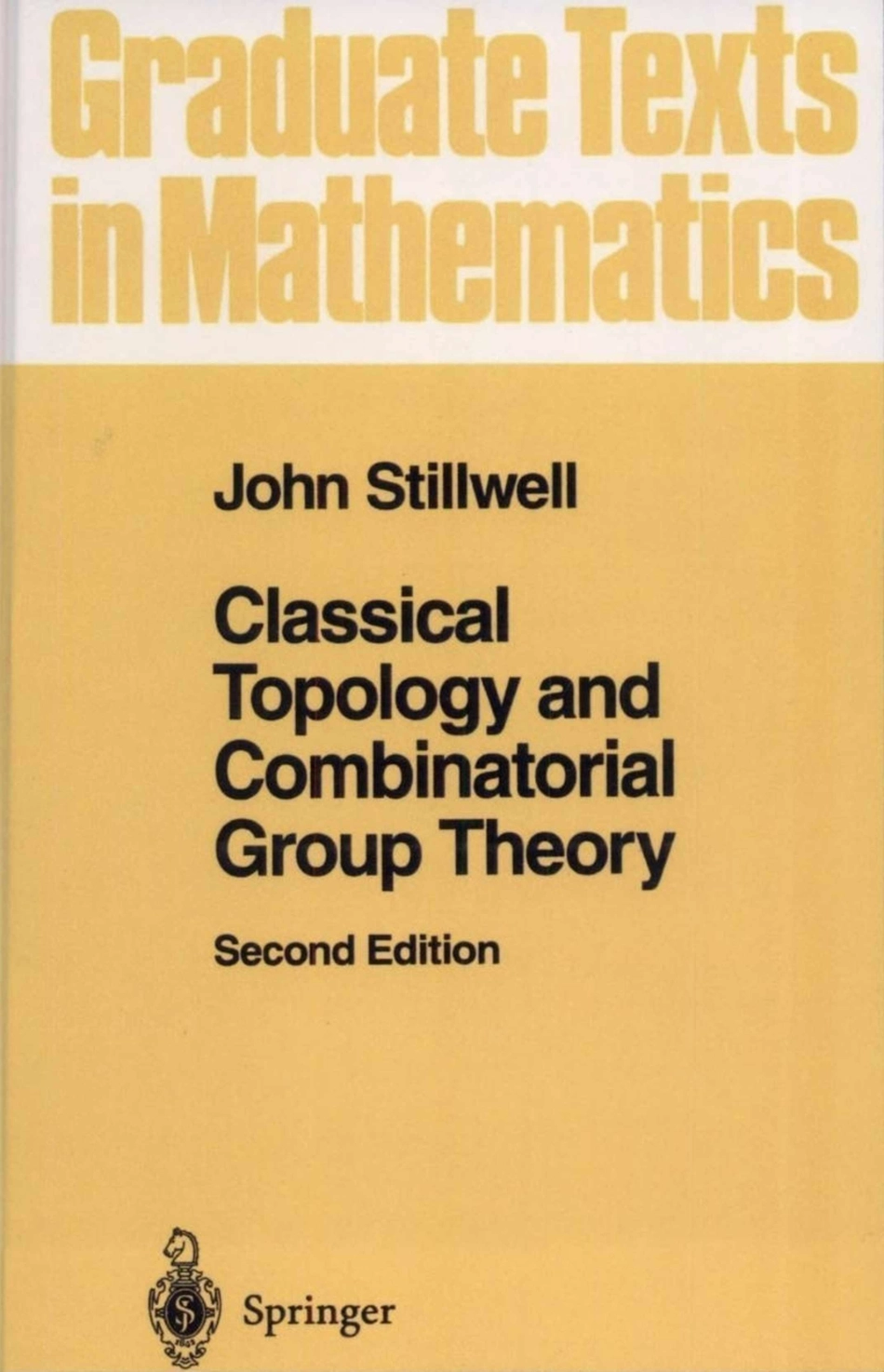 GTM072[John_Stillwell]_Classical_Topology_and_Combinator(BookFi).pdf_第1页