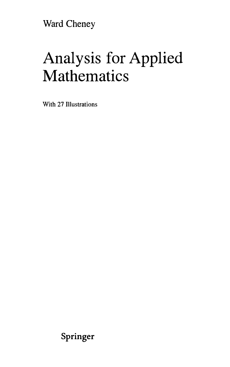 GTM208.Analysis.for.Applied.Mathematics,.Ward.Cheney.(2001,.ISBN.978-0-387-95279-6).pdf_第3页